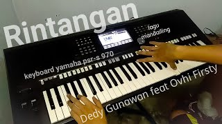 Download lagu Rintangan - Dedy Gunawan feat Ovhi Firsty . Ral Lagu Tapsel Mandailing #yamahapsrs970 #keyboard mp3