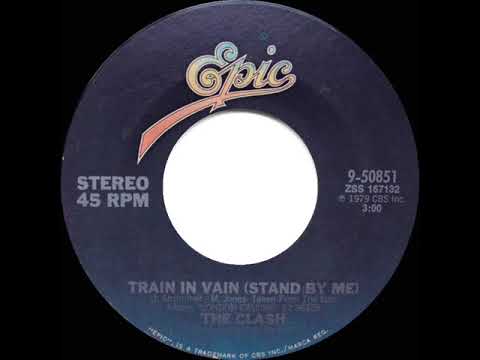 1980 HITS ARCHIVE: Train In Vain (Stand By Me) - The Clash (stereo 45)