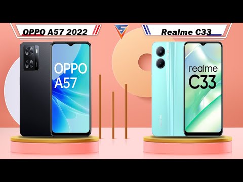 OPPO A57 2022 Vs Realme C33 | Realme C33 Vs OPPO A57 2022