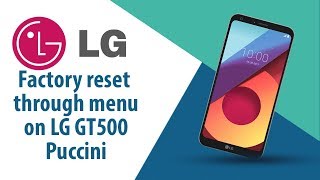 How to Factory Reset through menu on LG Puccini GT500?