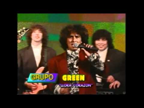 Grupo Green - Llora Corazón