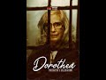 DOROTHEA Trailer