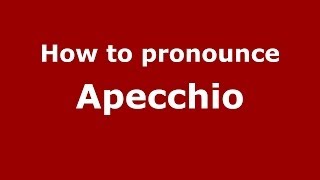 How to pronounce Apecchio