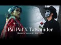 Pal Pal x Talwiinder - Afusic x Hassen | Trending Talwinnder Mashup
