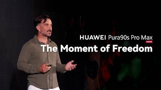 HUAWEI Pura 90s Pro Max - The Moment of Freedom