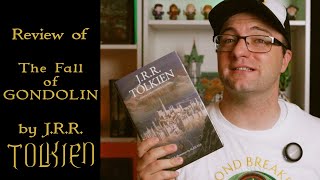 Review of the Fall of Gondolin by J R R Tolkien