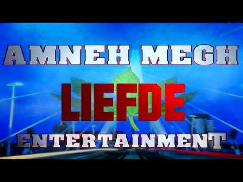 AMNEH MEGH ENT: LIEFDE!! REACHELL - MOOKIE - KETS FAYA )