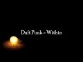 Daft Punk - Within (Lyrics)