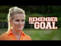 Remember The Goal Trailer Allee Sutton Hethcoat A Dave Christiano Film Trending Christian