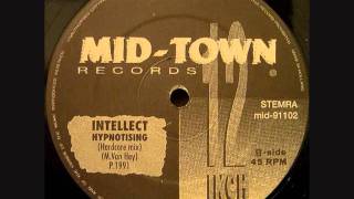 INTELLECT - HYPNOTISING (HARCORE MIX) 1991