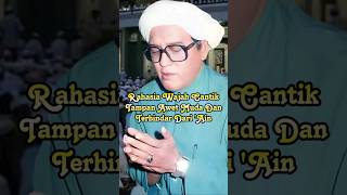 Download lagu Rahasia Wajah Cantik, Tampan Awet Muda & Terhindar Dari Ain #abahgurusekumpul #awetmuda #yajamil mp3
