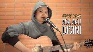 Download lagu ADA AKU DISINI - DHYO HAW (TRAKTAKTAK) COVER BY SIPA APRIL #traktaktak mp3