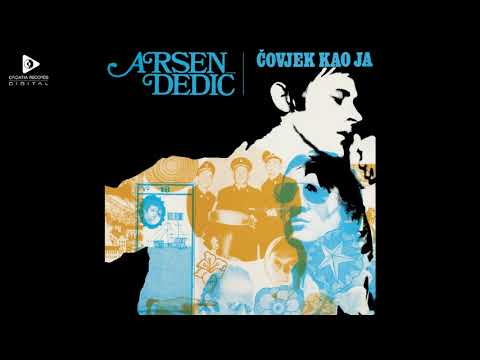 ARSEN DEDIĆ - SANJAM TE