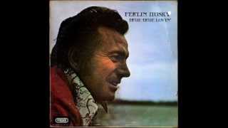 Ferlin Husky - True True Lovin'
