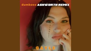 dumbass (Ashworth Remix) dumbass (Ashworth Remix)