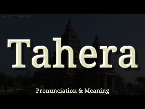 Tahera - Pronunciation and Meaning