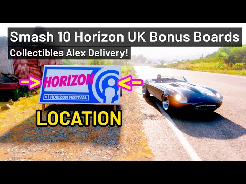 Forza Horizon 5 - Full Guide on Smash 10 Horizon UK Bonus Boards | Collectibles Alex Delivery!