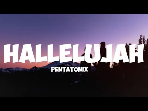 Pentatonix- hallelujah ( lyrics)
