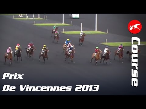 2013 PRIX DE VINCENNES COURSE