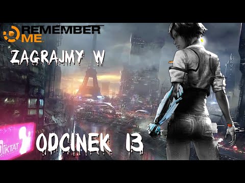 Zagrajmy w Remember Me Odcinek 13 [Dopaść Trace'a]
