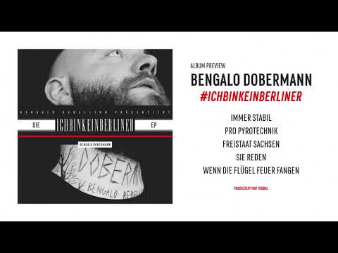 Bengalo Dobermann ✖️ DIE #ichbinkeinberliner EP ✖️ prod. by Thobal ✖️ [FULL]