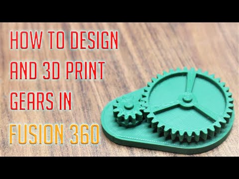How to design and 3d Print Gears in Fusion 360
