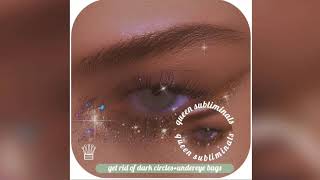 ⭒✧✦❃☽ get rid of dark circles + undereye bags subliminal ☾❃✦✧⭒