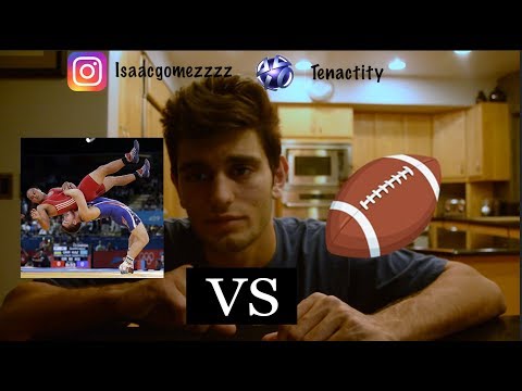 Which Sport is harder? Football or Wrestling