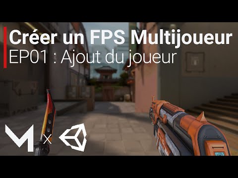 Créer un FPS MULTIJOUEUR avec Mirror sur Unity EP00 Introduction à la série