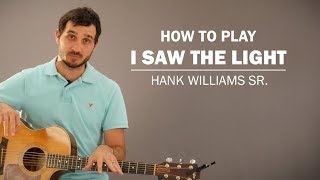 I Saw The Light (Hank Williams Sr.) | How To Play | Beginner Guitar Lesson