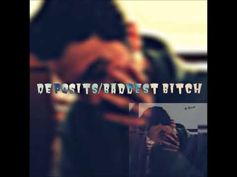 chandler cutthroat - Deposits / Baddest Bitch
