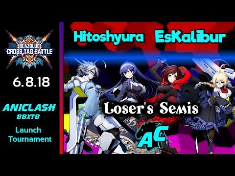 AniClash BBXTAG - Hitoshyura (Nu/Orie) vs EsKalibur (Es/Ruby) Loser's Semis - BBXTAG Battle