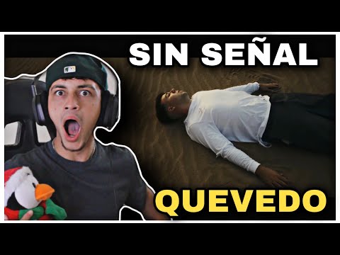 QUEVEDO - SIN SEÑAL 😳 *video reacción*