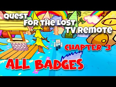 Quest for the Lost TV Remote - Chapter 3 - All Badges [Roblox]