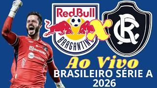 Ao Vivo | Bragantino x Remo -  Campeonato Brasileiro Série A 2026