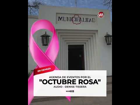 GENERAL DEHEZA: AGENDA DE EVENTOS POR EL "OCTUBRE ROSA".