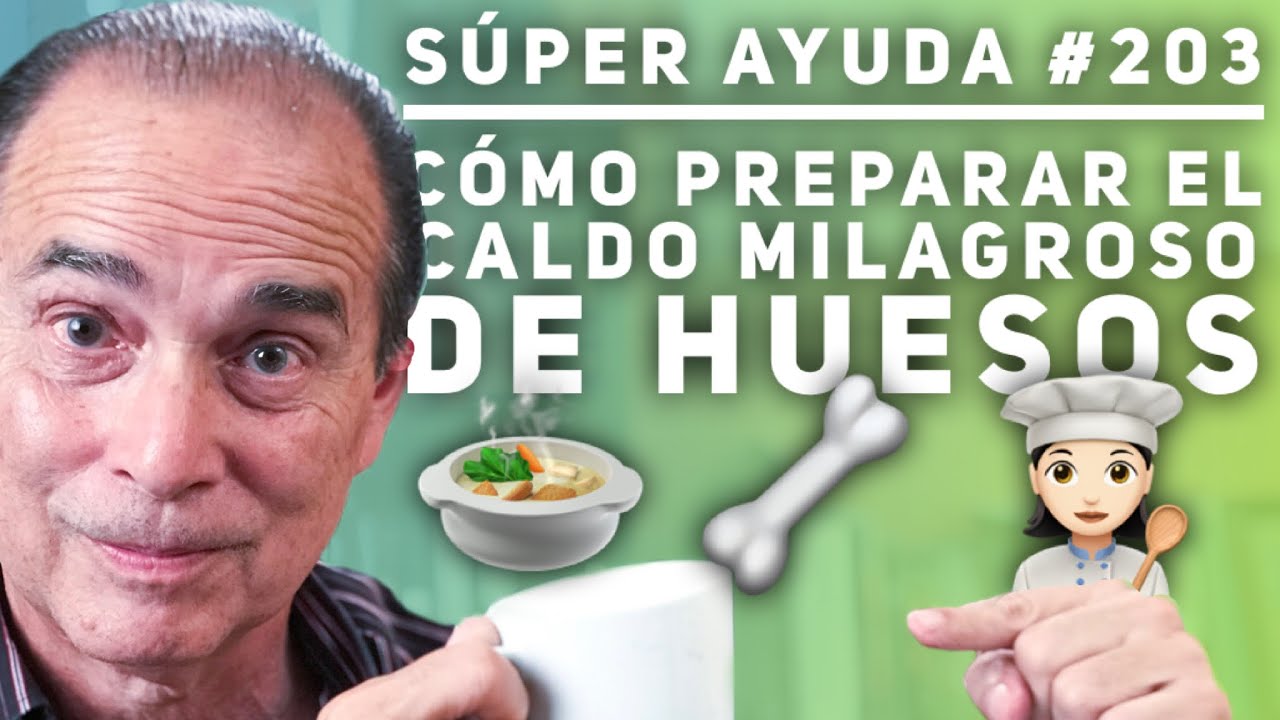 Watch SÚPER AYUDA #203 Cómo Preparar el Caldo Milagroso De Huesos Now SÚPER AYUDA #203 Cómo Preparar el Caldo Milagroso De Huesos