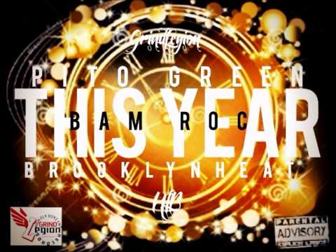 This Year - Pgreen x BkHeat x BamRoc