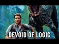 Jurassic World Being Devoid of Logic DEFAULT Thumbnail