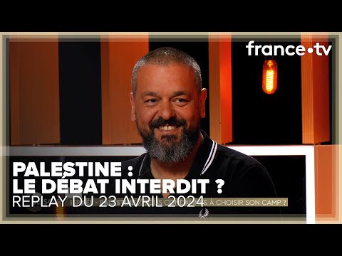 Pourquoi le débat sur Israël et Palestine, est-il impossible en France ? - C Ce Soir 23 avril 2024