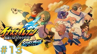 #１３終 予想外の登場！？『イナズマイレブン英雄たちのヴィクトリーロード』