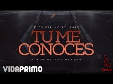 Lito Kirino - Tu Me Conoces ft. Tali [Official Audio]