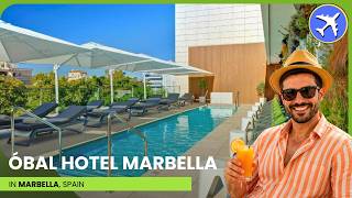 Óbal Hotel Marbella Spain | Walk to Beach in 3 Minutes