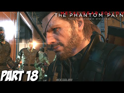 Let's Play Metal Gear Solid 5 The Phantom Pain Gameplay - Part 18 - Going in the red - PS4 1080p