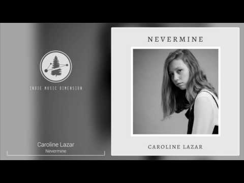 Caroline Lazar - Nevermine