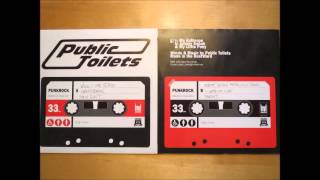 Public Toilets "Wish I Was Stupid"