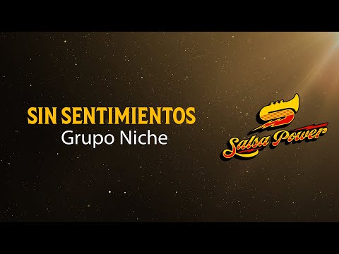 Sin Sentimientos, Grupo Niche, Video Letra - Salsa Power