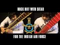 ROCK RIFF | Sitar and Zitar | #inspirational Theme | Niladri Kumar #indianairforce