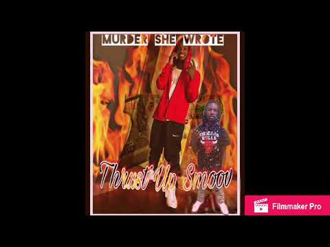 Thrust Up Smoov - Play Wit Me ( Tay-K Murder She Wrote Remix)