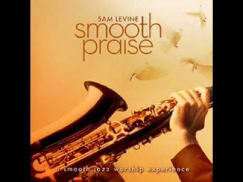 Open The Eyes Of My Heart - Sam Levine